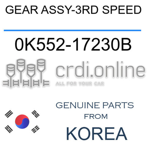 GEAR ASSY-3RD SPEED [ORIGINAL] 0K552-17230B 0K55217230B 0K552 17230B