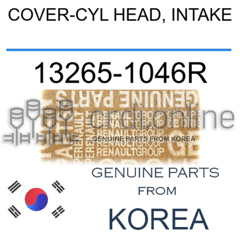COVER-CYL HEAD, INTAKE [ORIGINAL] 13265-1046R 132651046R 13265 1046R