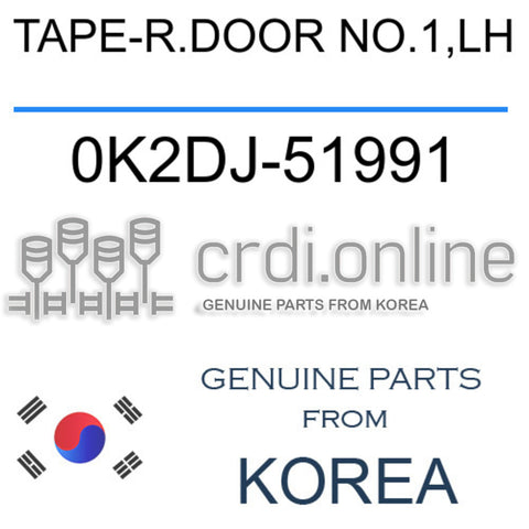 TAPE-R.DOOR NO.1,LH 0K2DJ-51991 0K2DJ51991 0K2DJ 51991