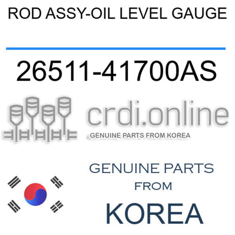 ROD ASSY-OIL LEVEL GAUGE 26511-41700AS 2651141700AS 26511 41700AS