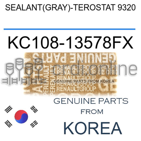 SEALANT(GRAY)-TEROSTAT 9320 [ORIGINAL] KC108-13578FX KC10813578FX KC108 13578FX