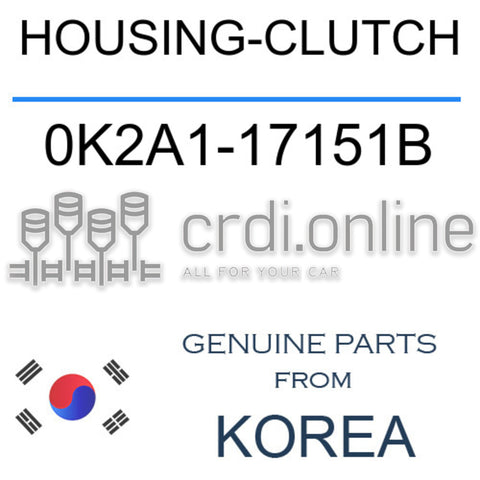 HOUSING-CLUTCH [ORIGINAL] 0K2A1-17151B 0K2A117151B 0K2A1 17151B