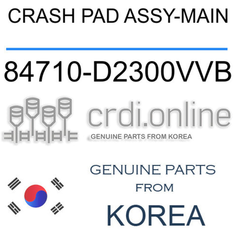 CRASH PAD ASSY-MAIN [ORIGINAL] 84710-D2300VVB 84710D2300VVB 84710 D2300VVB