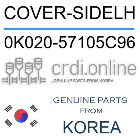 COVER-SIDELH 0K020-57105C96 0K02057105C96 0K020 57105C96