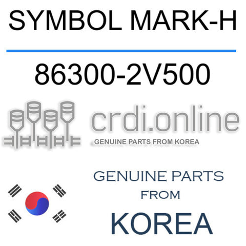SYMBOL MARK-H 86300-2V500 863002V500 86300 2V500