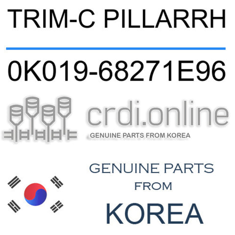 TRIM-C PILLARRH 0K019-68271E96 0K01968271E96 0K019 68271E96