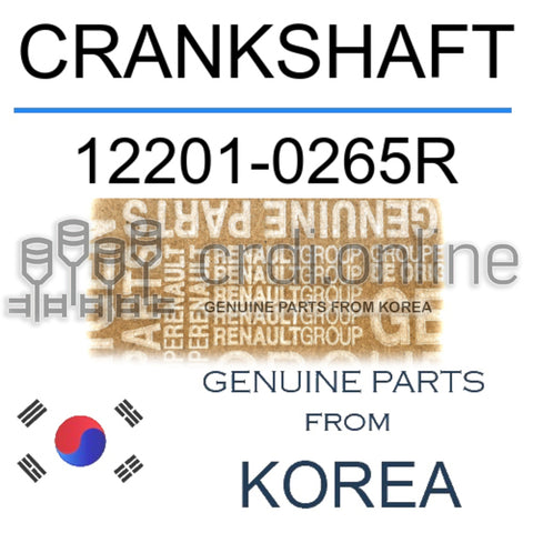 CRANKSHAFT [ORIGINAL] 12201-0265R 122010265R 12201 0265R