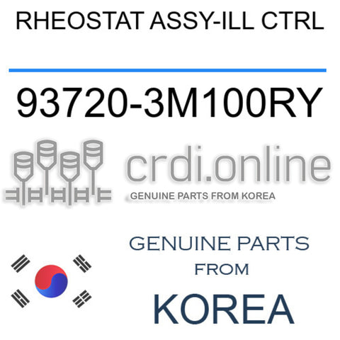 RHEOSTAT ASSY-ILL CTRL [ORIGINAL] 93720-3M100RY 937203M100RY 93720 3M100RY