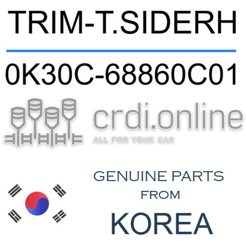 TRIM-T.SIDERH [ORIGINAL] 0K30C-68860C01 0K30C68860C01 0K30C 68860C01