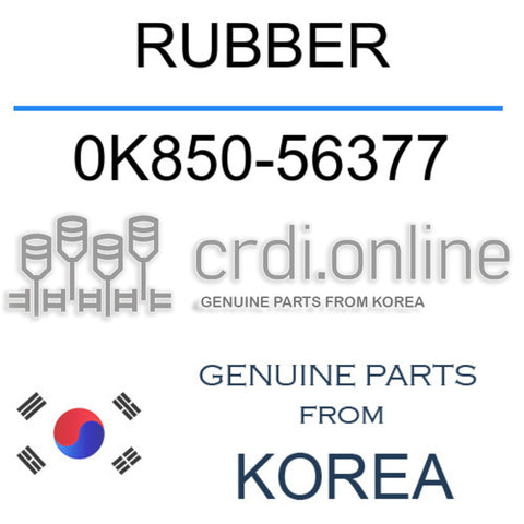 RUBBER [ORIGINAL] 0K850-56377 0K85056377 0K850 56377