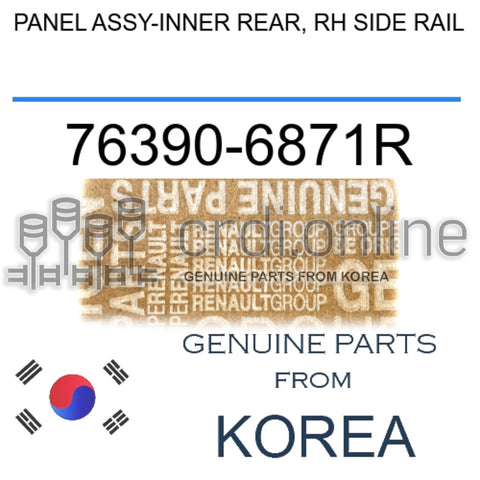 PANEL ASSY-INNER REAR, RH SIDE RAIL [ORIGINAL] 76390-6871R 763906871R 76390 6871R