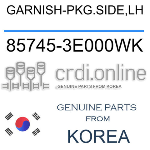 GARNISH-PKG.SIDE,LH [ORIGINAL] 85745-3E000WK 857453E000WK 85745 3E000WK