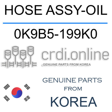 HOSE ASSY-OIL [ORIGINAL] 0K9B5-199K0 0K9B5199K0 0K9B5 199K0