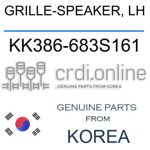 GRILLE-SPEAKER, LH [ORIGINAL] KK386-683S161 KK386683S161 KK386 683S161