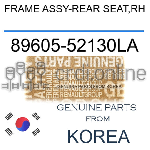 FRAME ASSY-REAR SEAT,RH [ORIGINAL] 89605-52130LA 8960552130LA 89605 52130LA