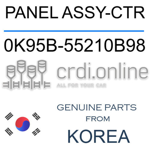PANEL ASSY-CTR [ORIGINAL] 0K95B-55210B98 0K95B55210B98 0K95B 55210B98