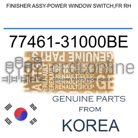 FINISHER ASSY-POWER WINDOW SWITCH,FR RH [ORIGINAL] 77461-31000BE 7746131000BE 77461 31000BE