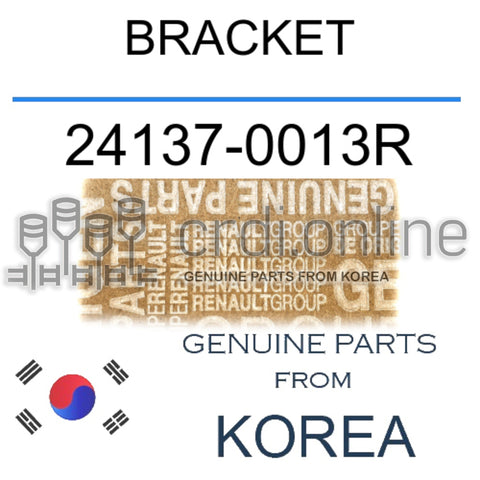 BRACKET [ORIGINAL] 24137-0013R 241370013R 24137 0013R