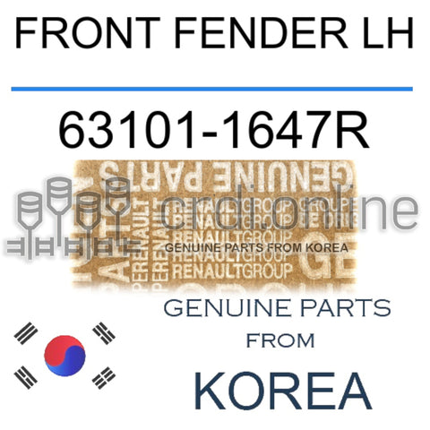 FRONT FENDER LH [ORIGINAL] 63101-1647R 631011647R 63101 1647R