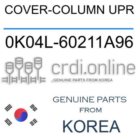 COVER-COLUMN UPR [ORIGINAL] 0K04L-60211A96 0K04L60211A96 0K04L 60211A96