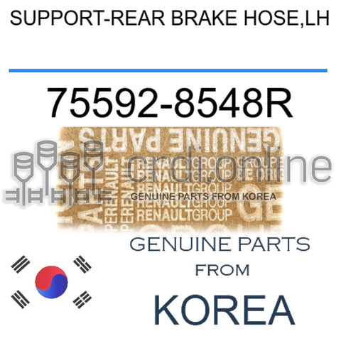 SUPPORT-REAR BRAKE HOSE,LH [ORIGINAL] 75592-8548R 755928548R 75592 8548R