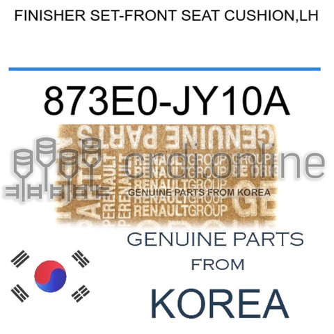 FINISHER SET-FRONT SEAT CUSHION,LH [ORIGINAL] 873E0-JY10A 873E0JY10A 873E0 JY10A