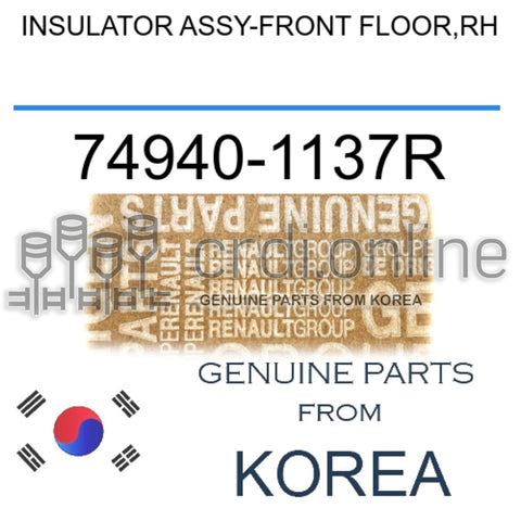 INSULATOR ASSY-FRONT FLOOR,RH [ORIGINAL] 74940-1137R 749401137R 74940 1137R