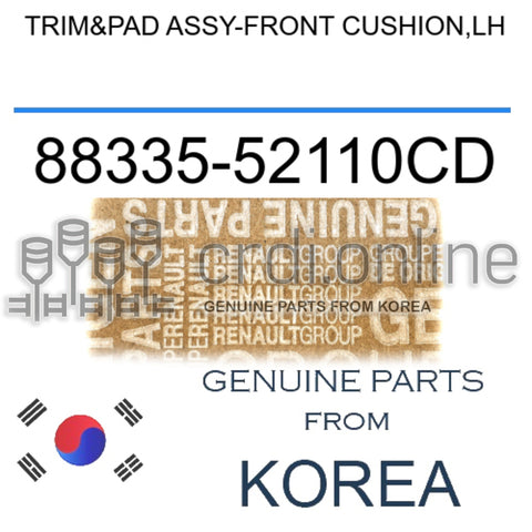 TRIM&PAD ASSY-FRONT CUSHION,LH [ORIGINAL] 88335-52110CD 8833552110CD 88335 52110CD
