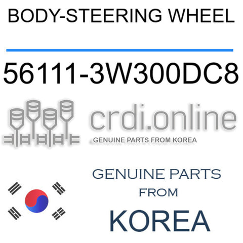 BODY-STEERING WHEEL [ORIGINAL] 56111-3W300DC8 561113W300DC8 56111 3W300DC8