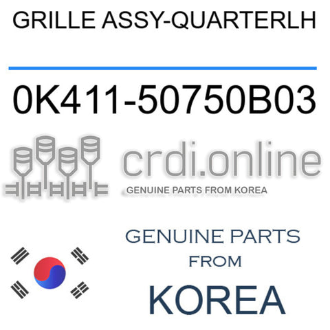 GRILLE ASSY-QUARTERLH [ORIGINAL] 0K411-50750B03 0K41150750B03 0K411 50750B03