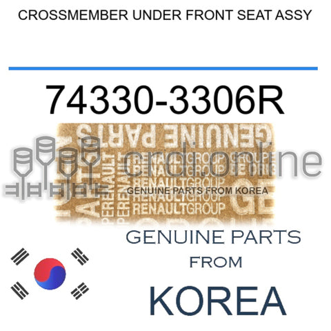 CROSSMEMBER UNDER FRONT SEAT ASSY [ORIGINAL] 74330-3306R 743303306R 74330 3306R