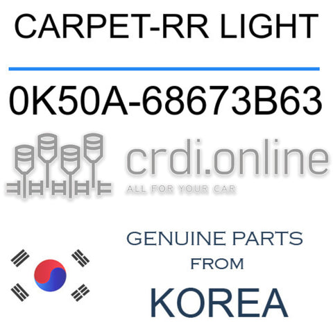 CARPET-RR LIGHT [ORIGINAL] 0K50A-68673B63 0K50A68673B63 0K50A 68673B63
