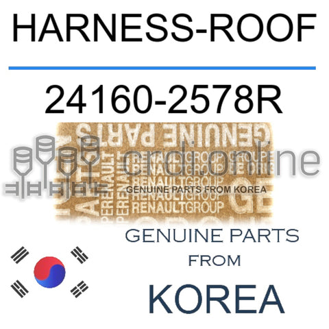 HARNESS-ROOF [ORIGINAL] 24160-2578R 241602578R 24160 2578R