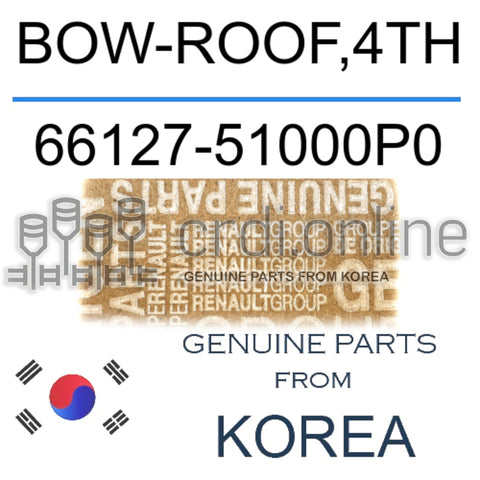 BOW-ROOF,4TH [ORIGINAL] 66127-51000P0 6612751000P0 66127 51000P0