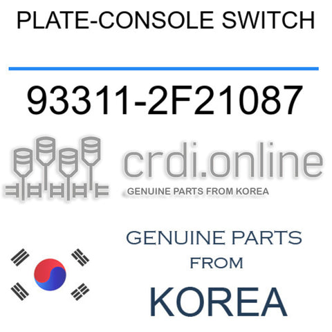 PLATE-CONSOLE SWITCH [ORIGINAL] 93311-2F21087 933112F21087 93311 2F21087