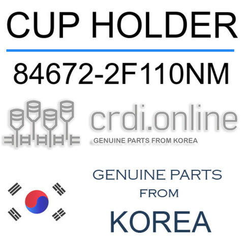 CUP HOLDER 84672-2F110NM 846722F110NM 84672 2F110NM