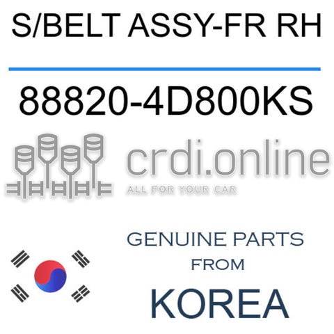 S/BELT ASSY-FR RH [ORIGINAL] 88820-4D800KS 888204D800KS 88820 4D800KS