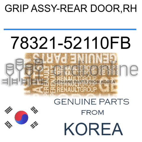 GRIP ASSY-REAR DOOR,RH [ORIGINAL] 78321-52110FB 7832152110FB 78321 52110FB