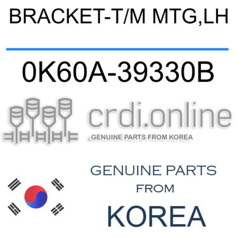 BRACKET-T/M MTG,LH 0K60A-39330B 0K60A39330B 0K60A 39330B