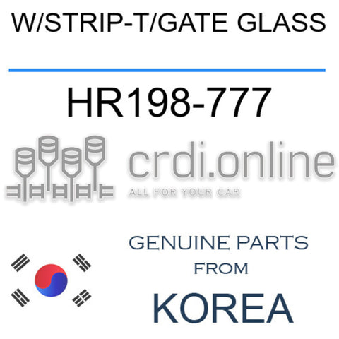 W/STRIP-T/GATE GLASS [ORIGINAL] HR198-777 HR198777 HR198 777
