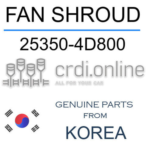 FAN SHROUD [ORIGINAL] 25350-4D800 253504D800 25350 4D800