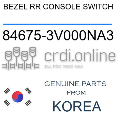 BEZEL RR CONSOLE SWITCH 84675-3V000NA3 846753V000NA3 84675 3V000NA3