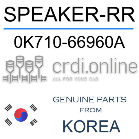 SPEAKER-RR [ORIGINAL] 0K710-66960A 0K71066960A 0K710 66960A