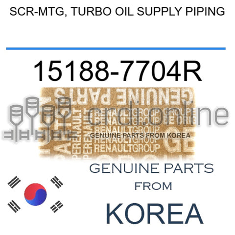 SCR-MTG, TURBO OIL SUPPLY PIPING [ORIGINAL] 15188-7704R 151887704R 15188 7704R