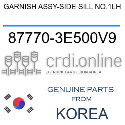 GARNISH ASSY-SIDE SILL NO.1LH [ORIGINAL] 87770-3E500V9 877703E500V9 87770 3E500V9