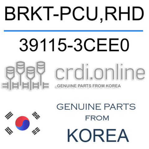 BRKT-PCU,RHD [ORIGINAL] 39115-3CEE0 391153CEE0 39115 3CEE0