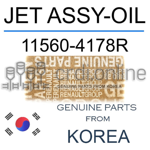 JET ASSY-OIL [ORIGINAL] 11560-4178R 115604178R 11560 4178R