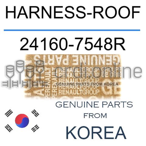 HARNESS-ROOF [ORIGINAL] 24160-7548R 241607548R 24160 7548R