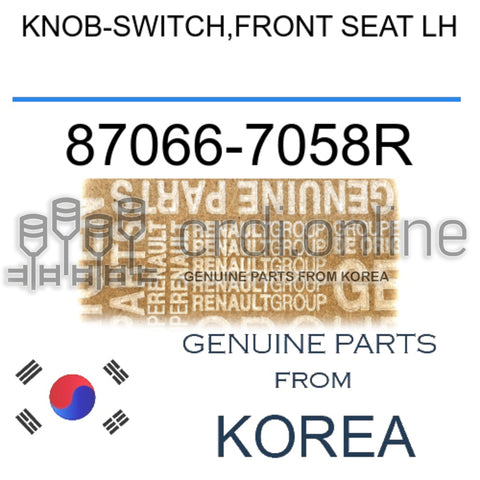KNOB-SWITCH,FRONT SEAT LH [ORIGINAL] 87066-7058R 870667058R 87066 7058R