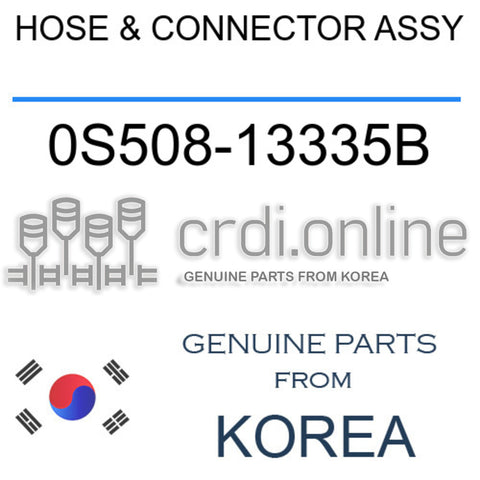 HOSE & CONNECTOR ASSY 0S508-13335B 0S50813335B 0S508 13335B